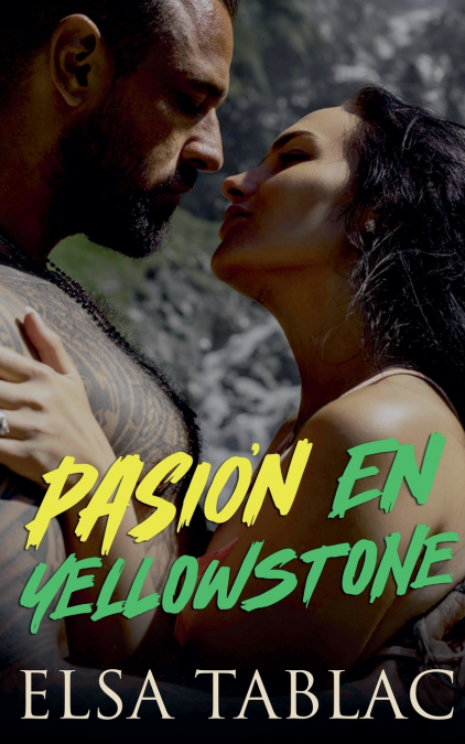 Pasión en Yellowstone