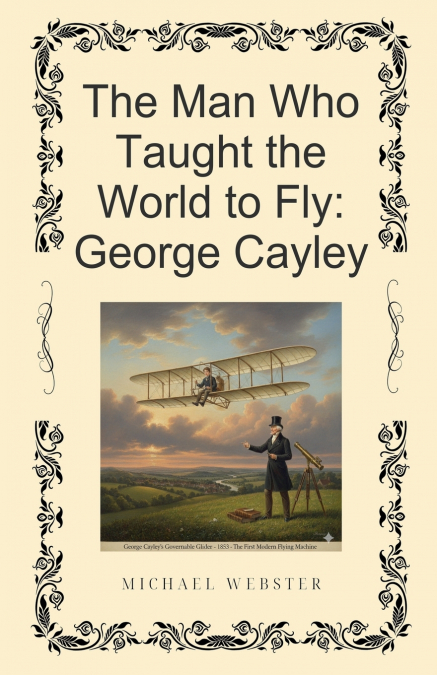 The Man Who Taught the World to Fly