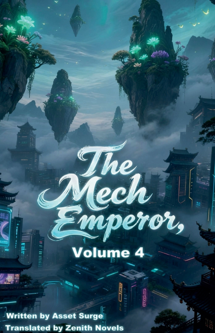 The Mech Emperor, Volume 4