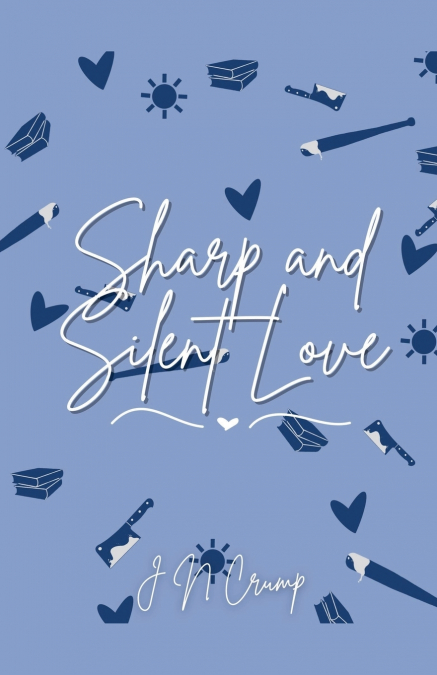Sharp and Silent Love
