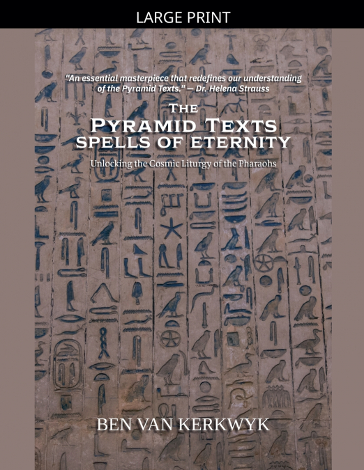 The Pyramid Texts, Spells of Eternity