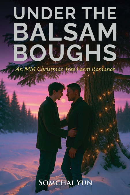 Under the Balsam Boughs - An MM Christmas Tree Farm Romance