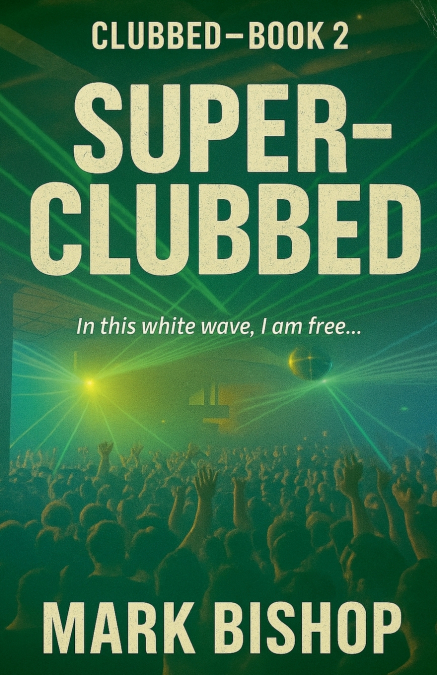 Super-Clubbed - Clubbed Book 2