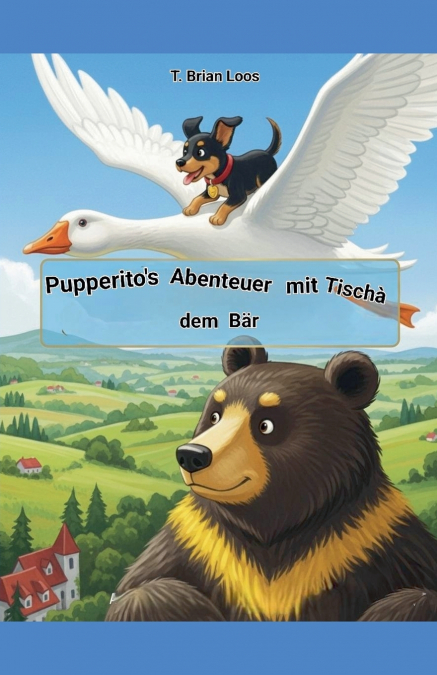 Pupperito’s Abenteuer mit Tischà dem Bär