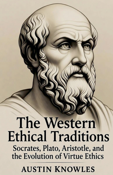 The Western Ethical Traditions