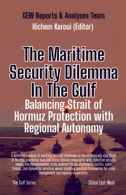 The Maritime Security Dilemma In The Gulf