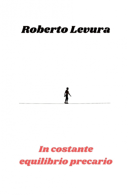 In costante equilibrio precario