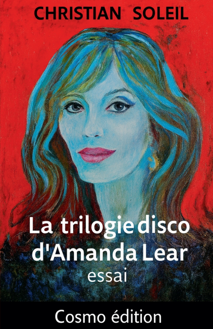 La trilogie disco d’Amanda Lear