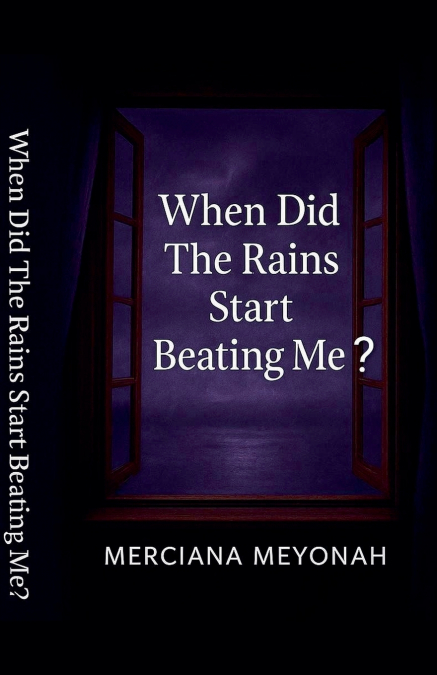 When Did The Rains Start Beating Me?