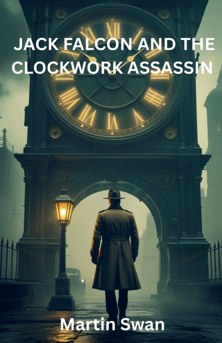 Jack Falcon and The Clockwork Assassin