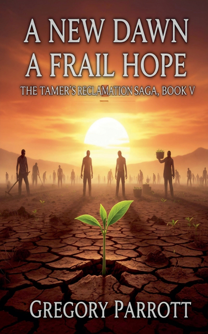 A New Dawn, A Frail Hope