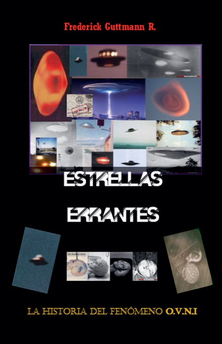 Estrellas Errantes, La Historia del Fenómeno O.V.N.I.