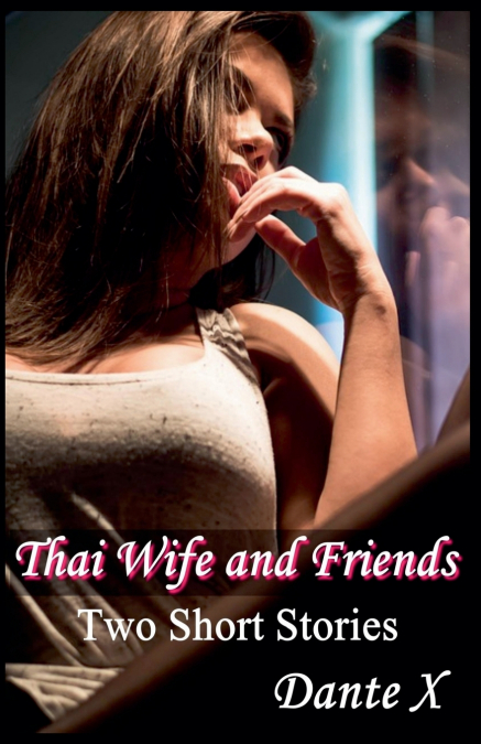 Thai Wife and Friends