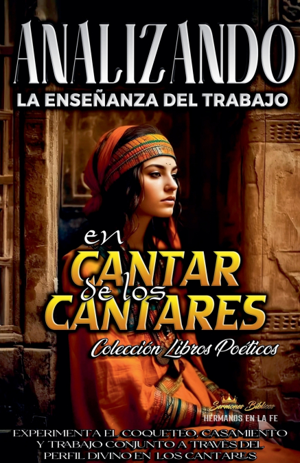 Analizando la Enseñanza del Trabajo en Cantar de los Cantares