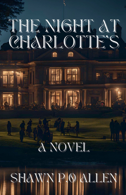 The Night At Charlotte’s
