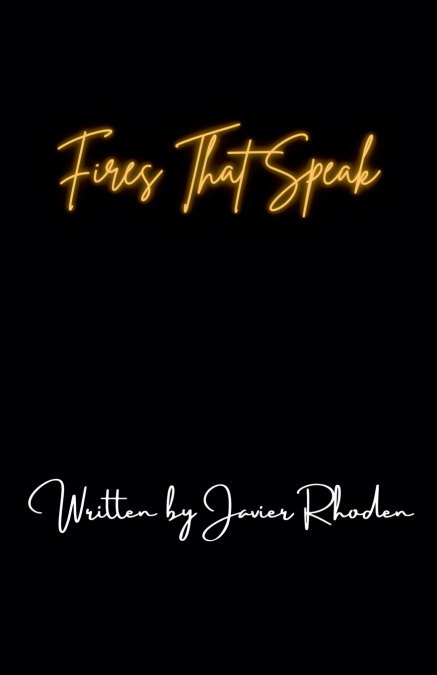 Fires That Speak