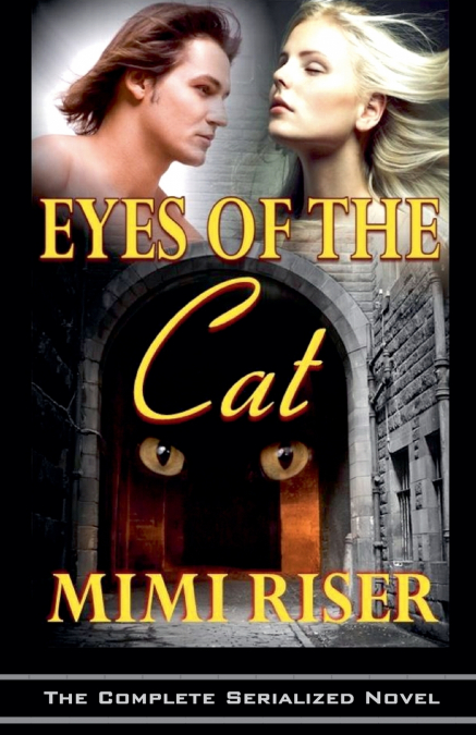 Eyes of the Cat (The Complete Serialized Novel)