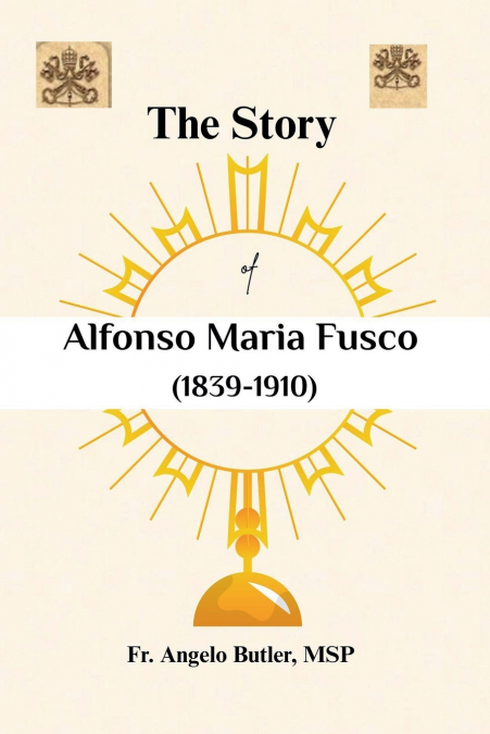 The Story of Alfonso Maria Fusco (1839-1910)