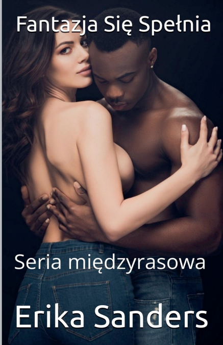 Fantazja Się Spełnia (Seria międzyrasowa)