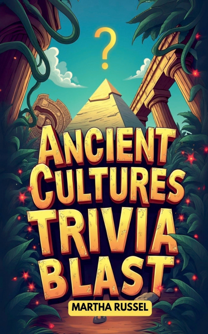 Ancient Cultures Trivia Blast