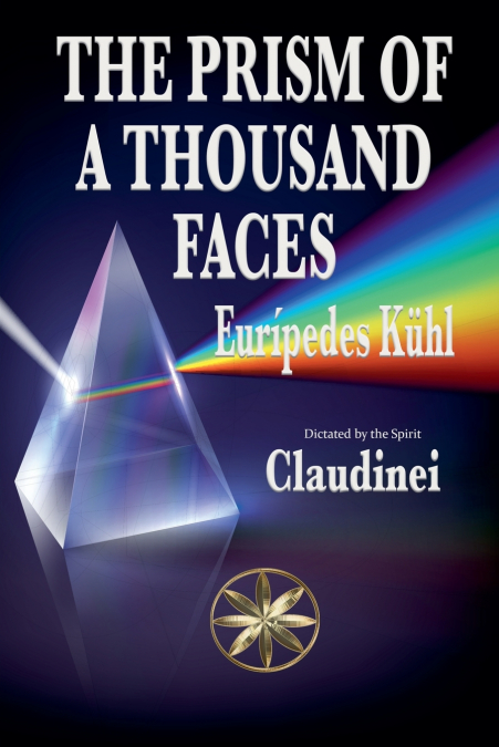 The Prism Of A Thousand Faces