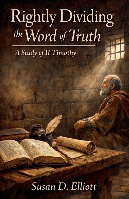 Rightly Dividing the Word of Truth