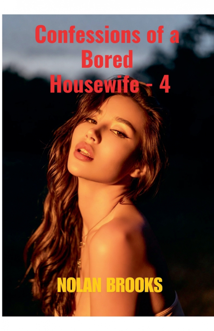 Confessions Of A Bored Housewife - 4