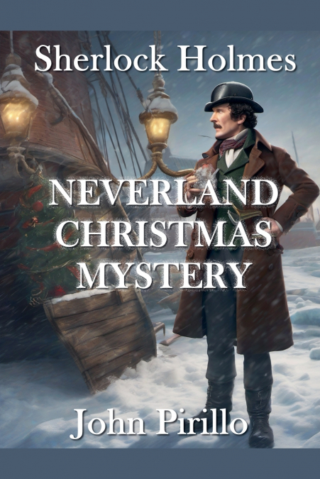 Sherlock Holmes , Neverland Christmas Mystery