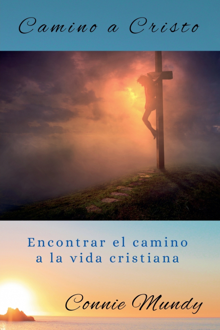 Camino a Cristo, Encontrar el camino a la vida cristiana