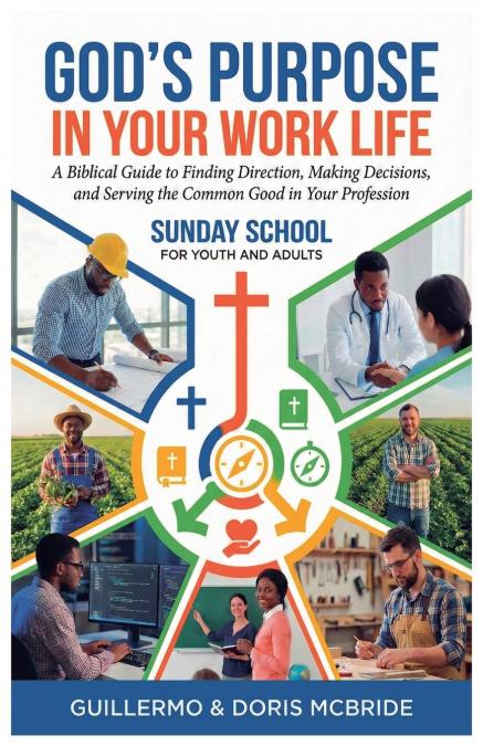 God’s Purpose in Your Work Life