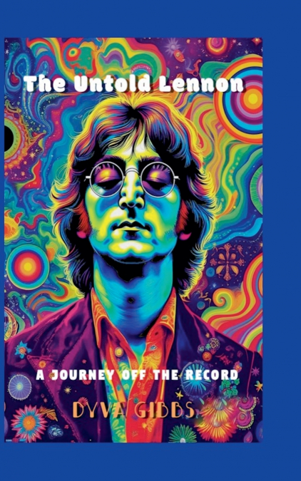 The Untold Lennon