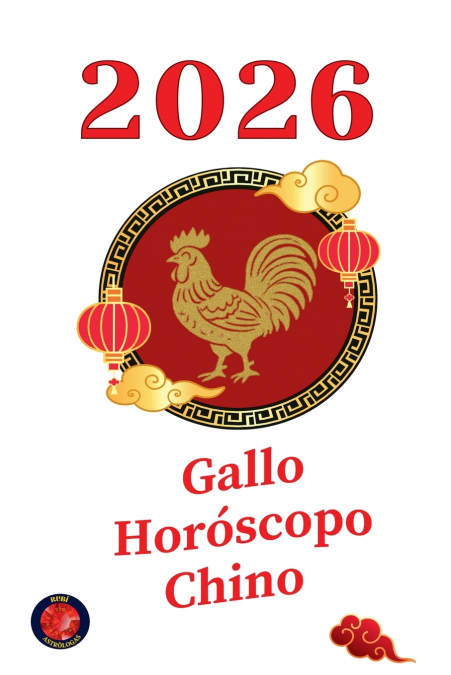 Gallo Horóscopo Chino  2026