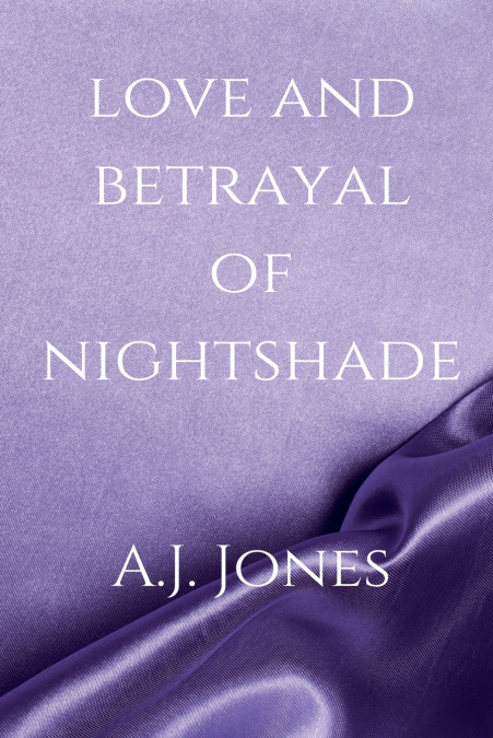 Love And Betrayal Of Nightshade