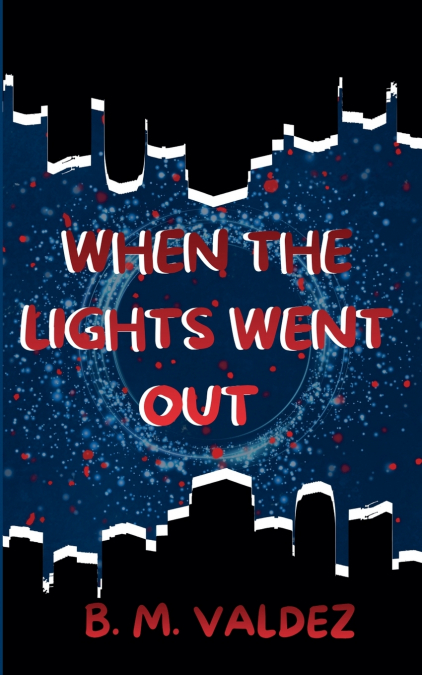 When the Lights Went Out
