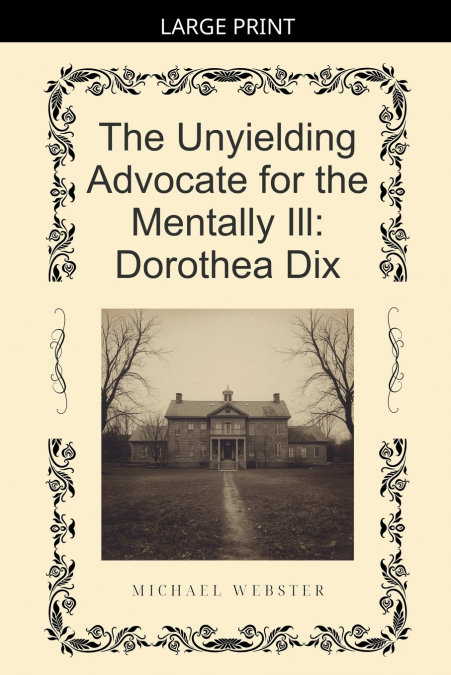 The Unyielding Advocate for the Mentally Ill