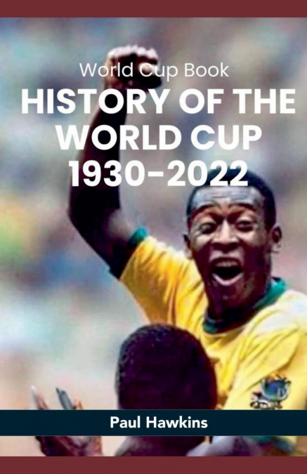 History of the World Cup 1930-2022