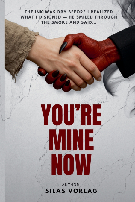 You’re Mine Now