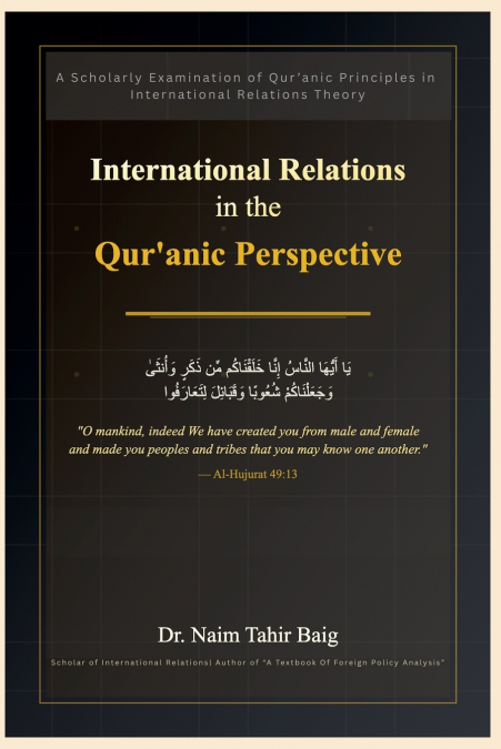 International Relations in the Qur’anic Perspective