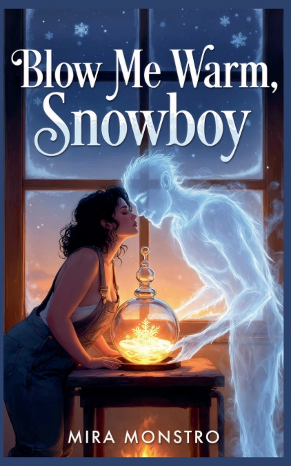 Blow me Warm, Snowboy