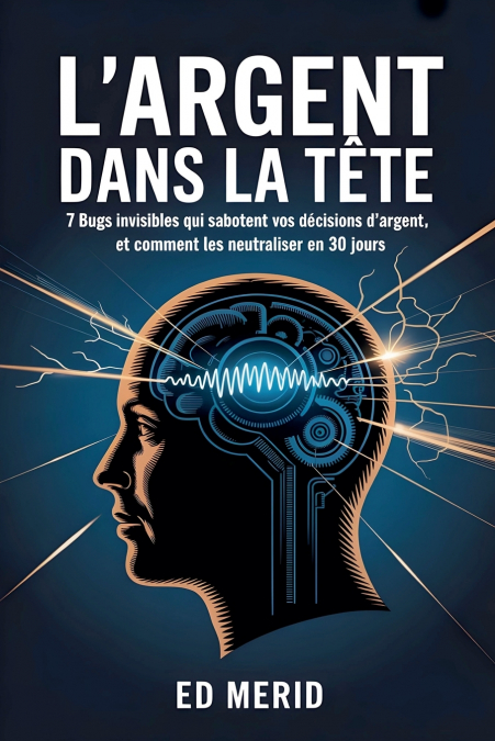 L’argent dans la tête