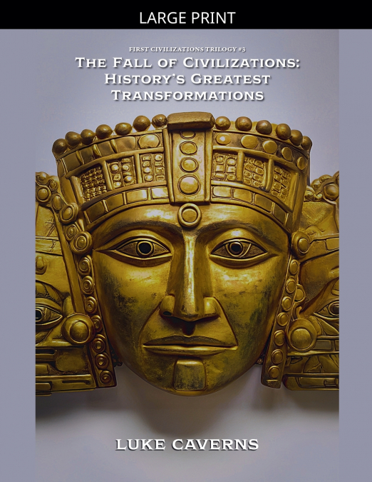 The Fall of Civilizations