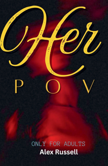 Her POV