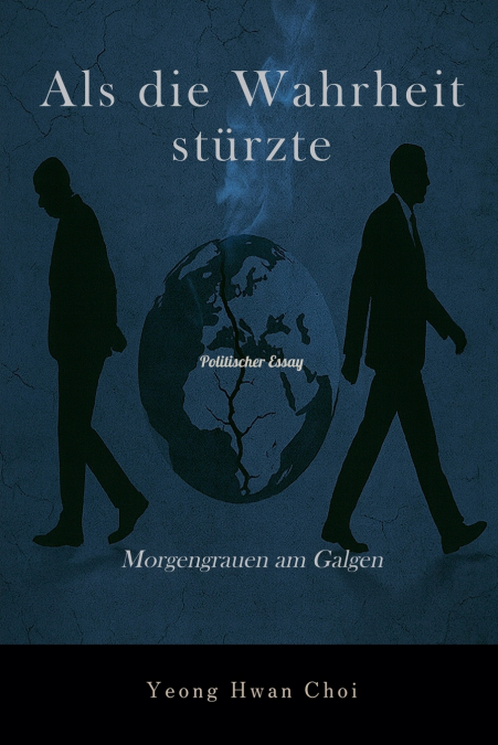 Als die Wahrheit stürzte