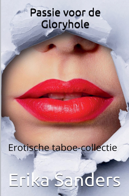 Passie voor de Gloryhole