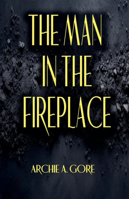 The Man in the Fireplace