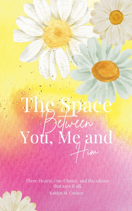 The Space Between You, Me and Him