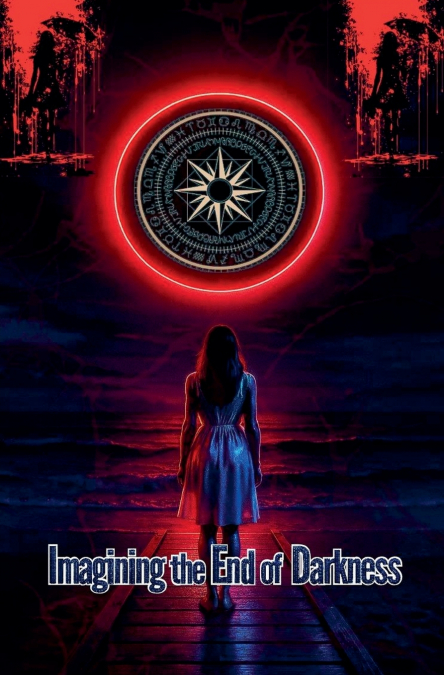 Imagining the End of Darkness