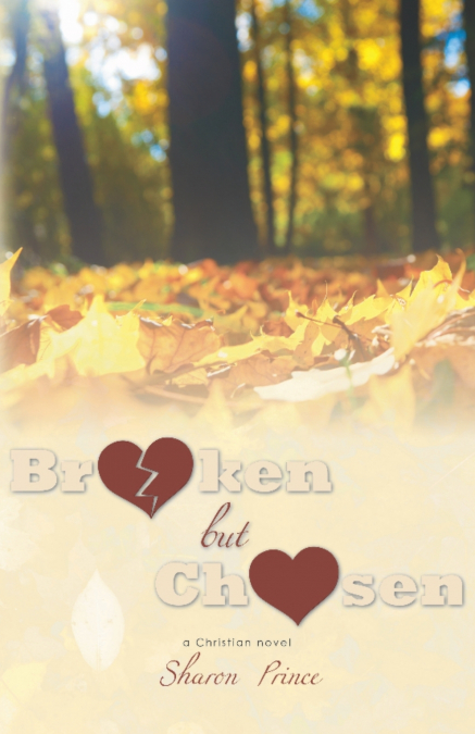 Broken but Chosen