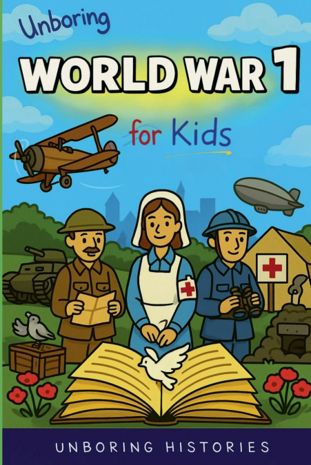 Unboring World War 1 for Kids