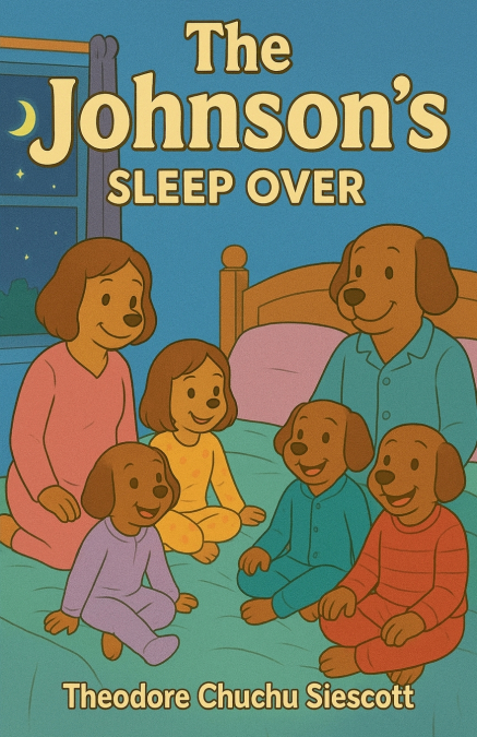 The Johnson’s Sleep Over